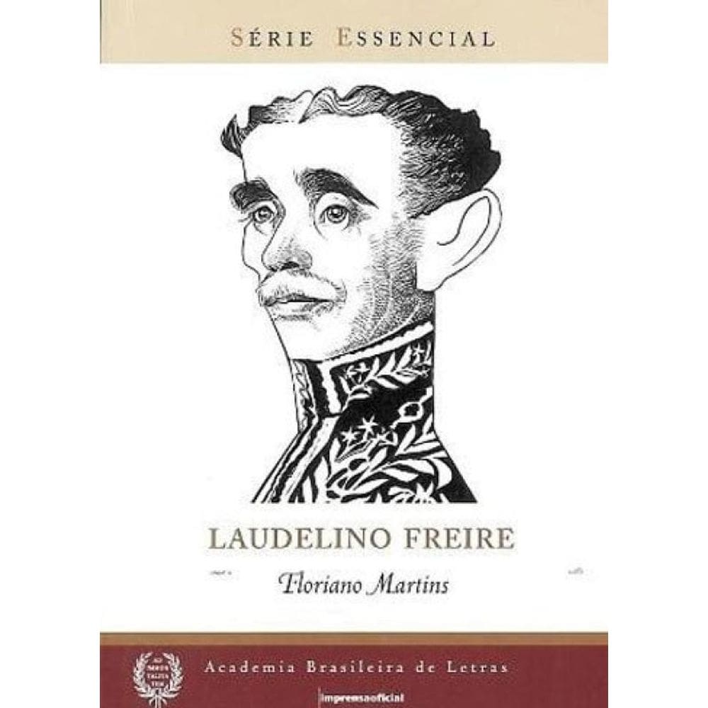 Laudelino Freire - Serie Essencial