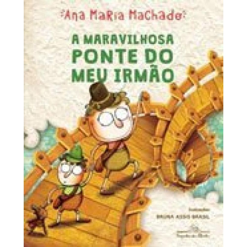 A Maravilhosa Ponte Do Meu Irmão