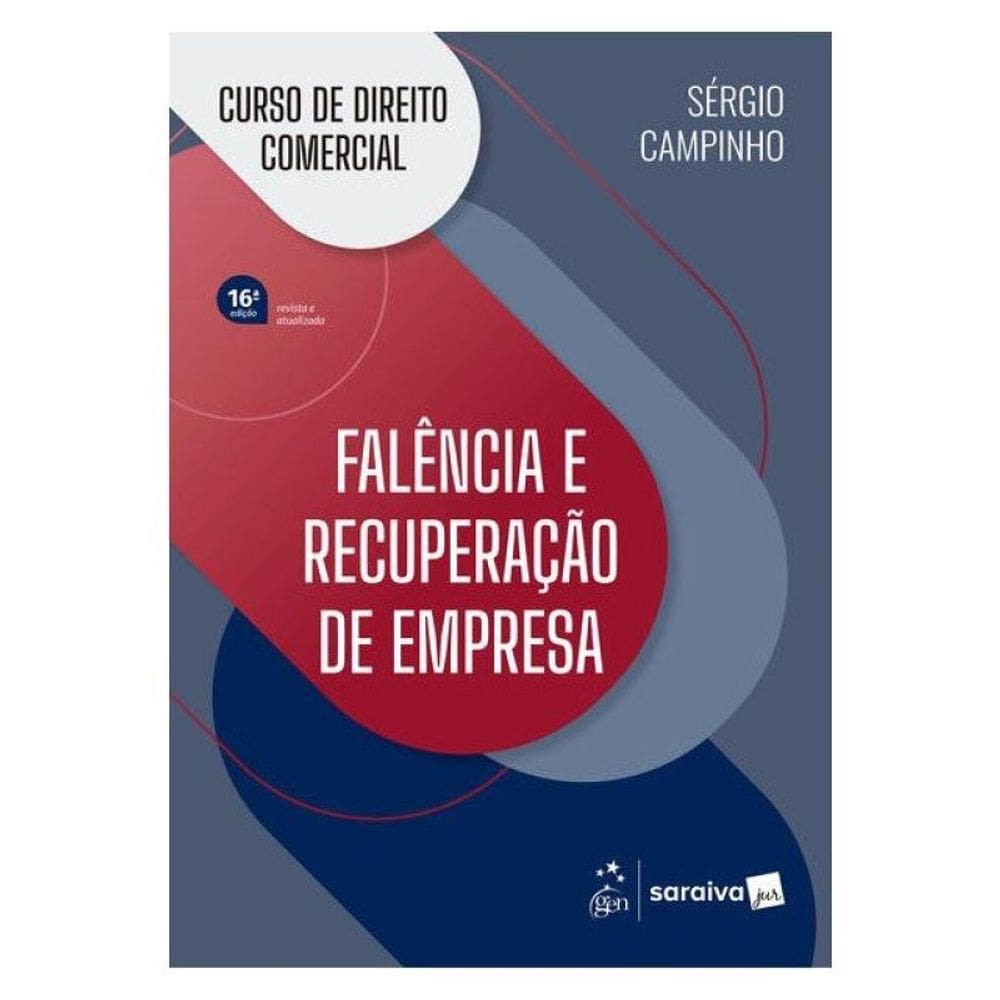 Curso De Direito Comercial - Falência E Recuperação De Empresa - 16ª Edição 2026