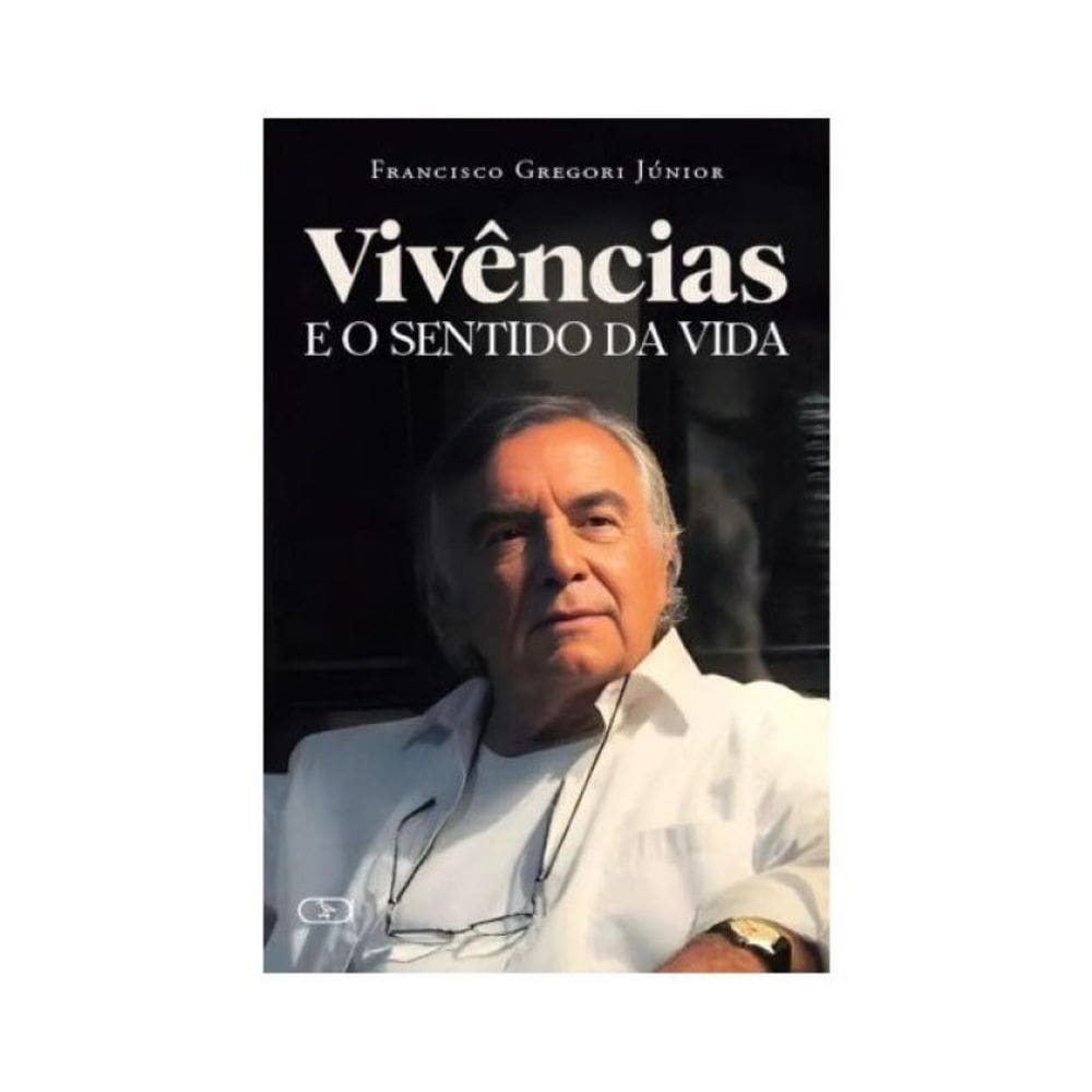 Vivências E O Sentido Da Vida