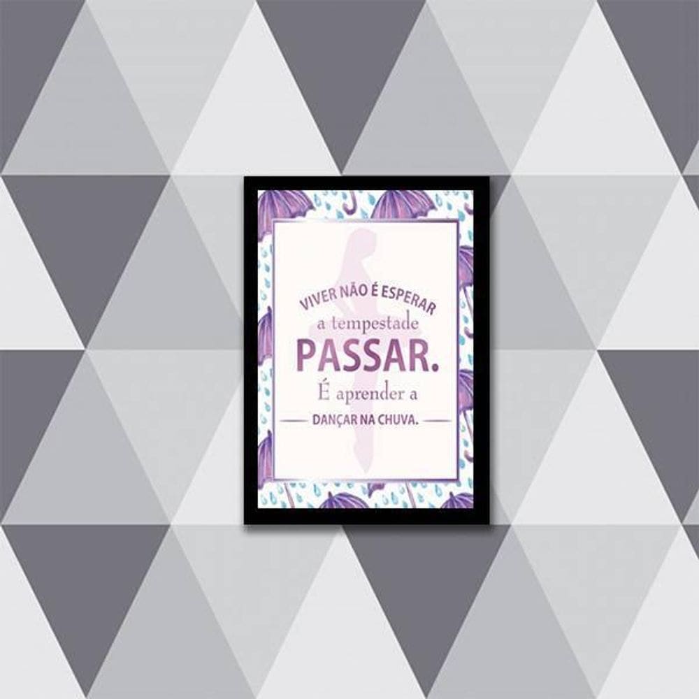 Quadro Viver É Aprender A Dançar Na Chuva 33X24Cm Preta