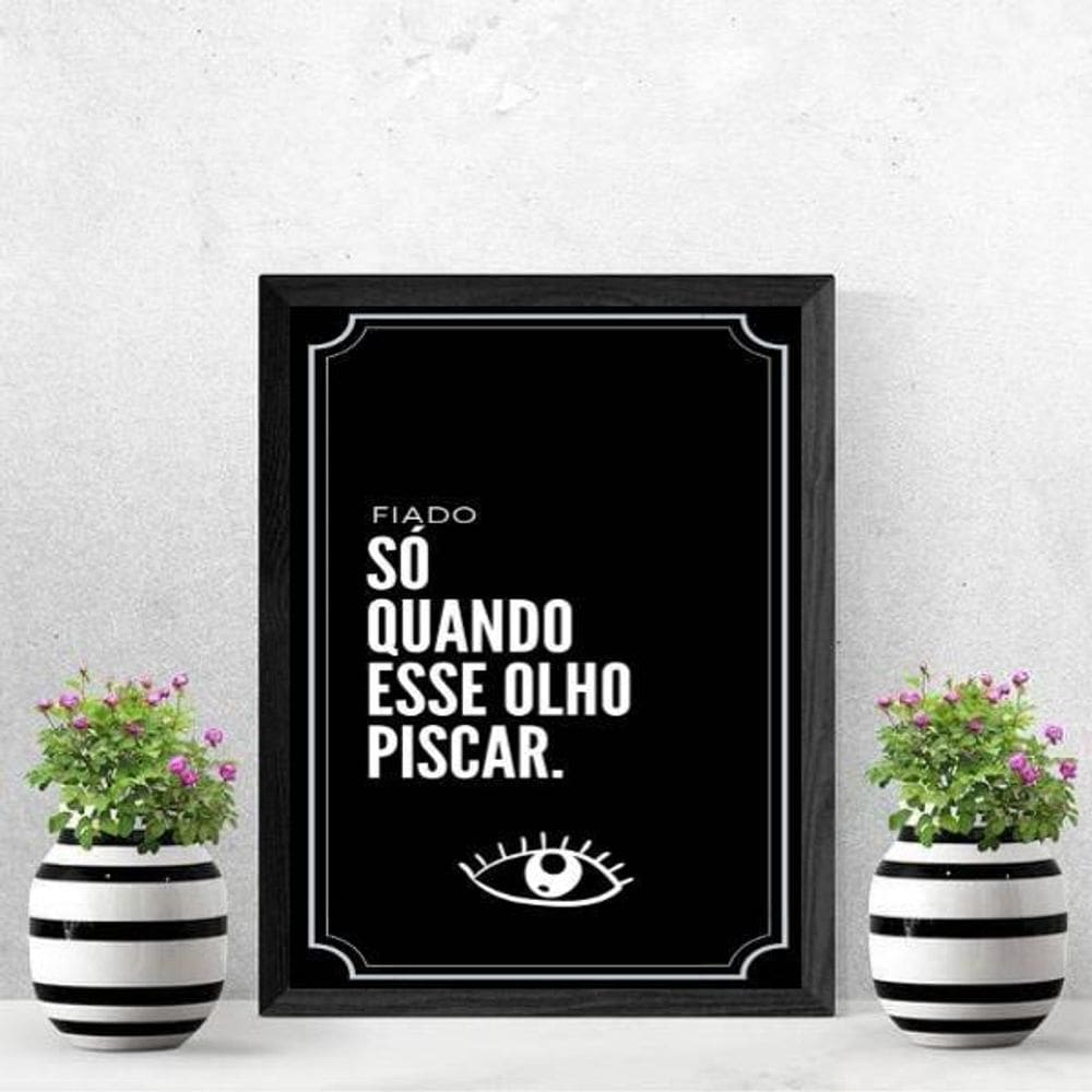 Quadro Frase Fiado Não 24X18Cm