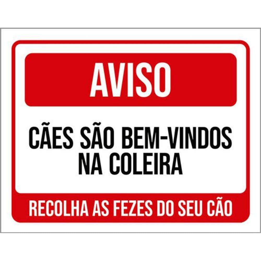 Kit 10 Placas Cães São Bem Vindos Na Coleira Recolha Fezes