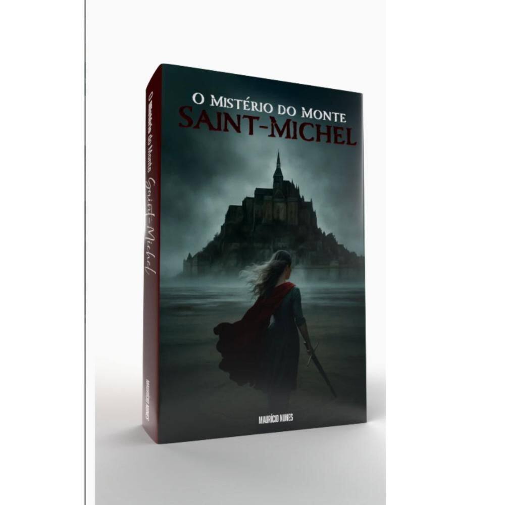 O Mistério do Monte Saint-Michel (Mauricio Nunes)