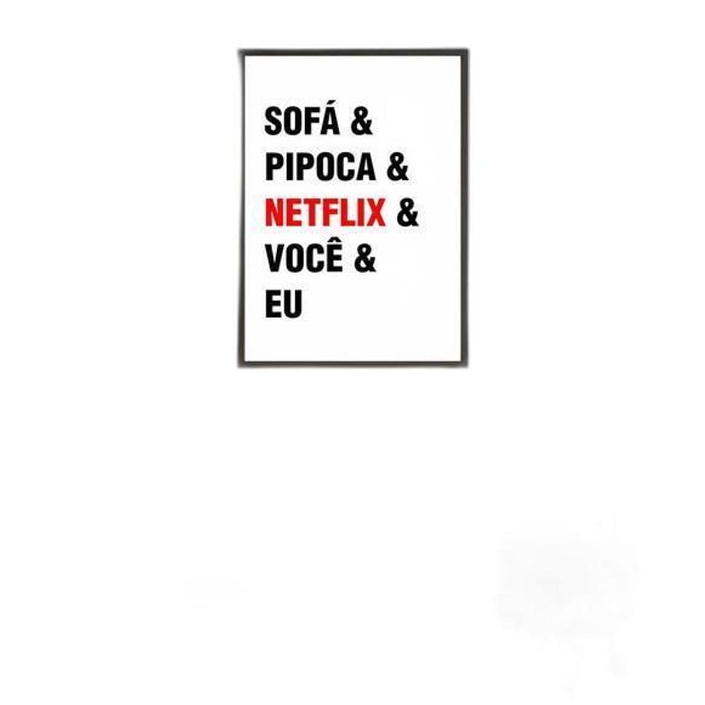Quadro Sofá, Pipoca, Netflix, Você, Eu 60X40Cm Moldura Preta