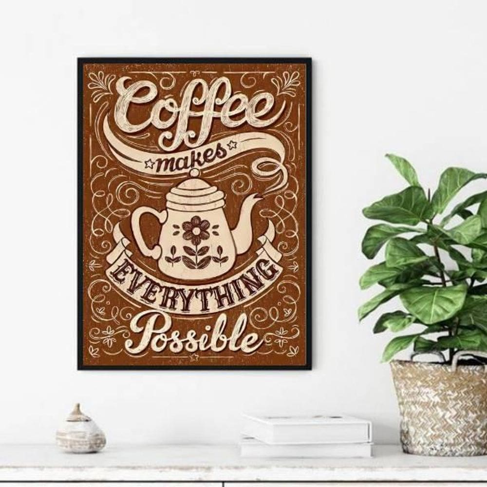 Quadro Coffee Makes Everything Possible 24X18Cm - Com Vidro