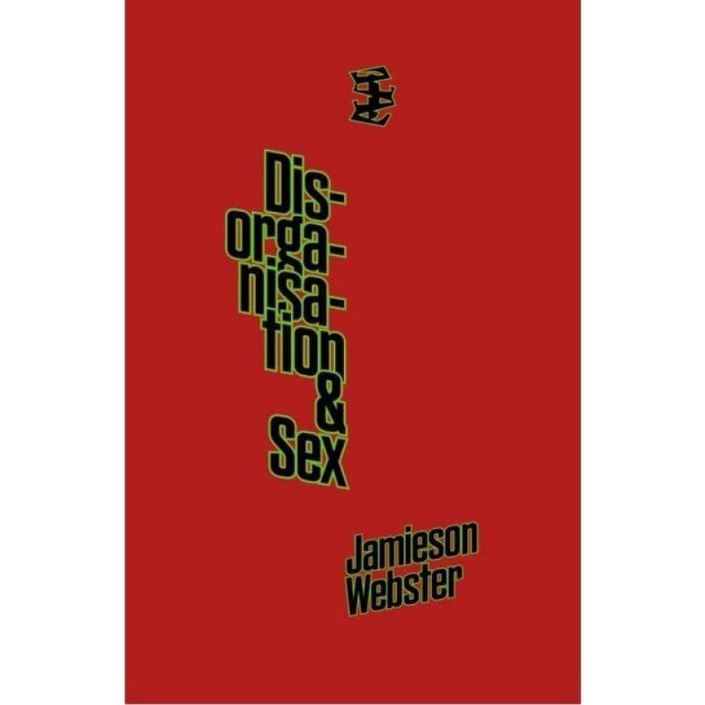 Disorganisation & Sex