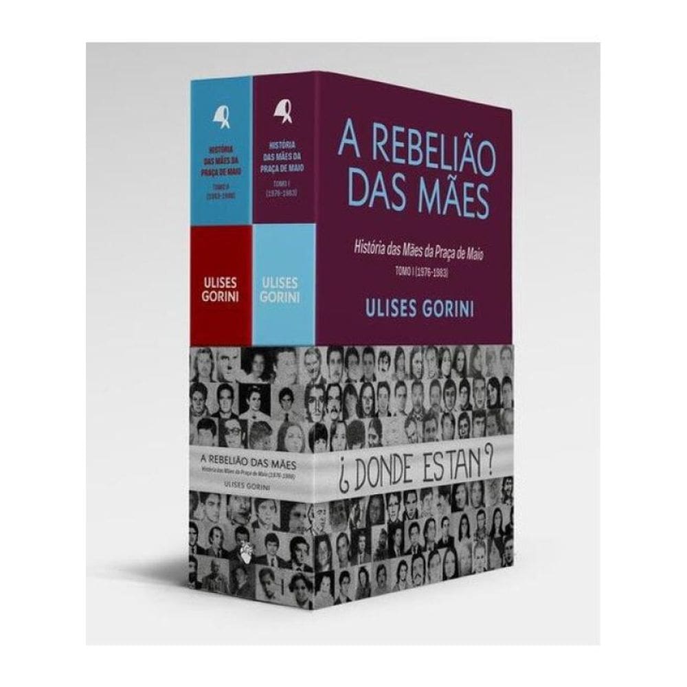 A Rebelião Das Mães: A História Das Mães Da Praça De Maio