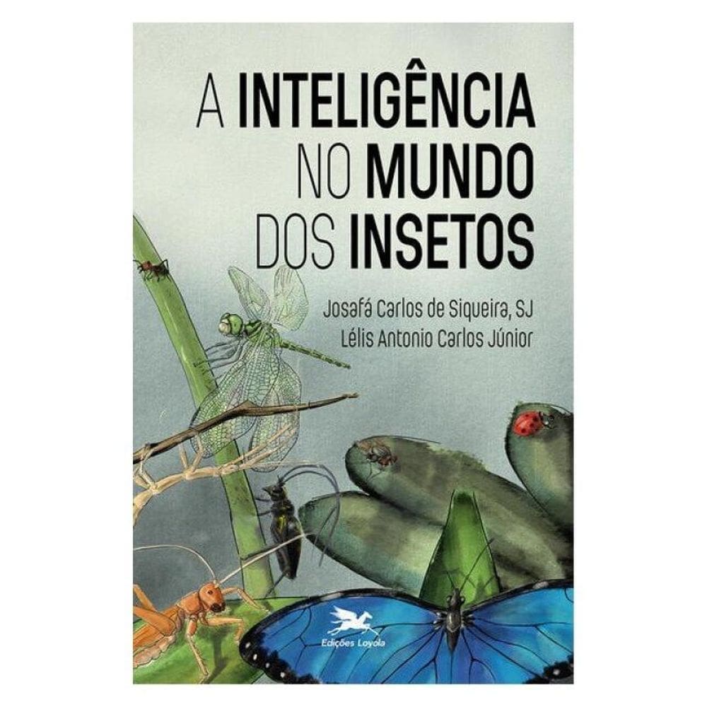 A Inteligência No Mundo Dos Insetos