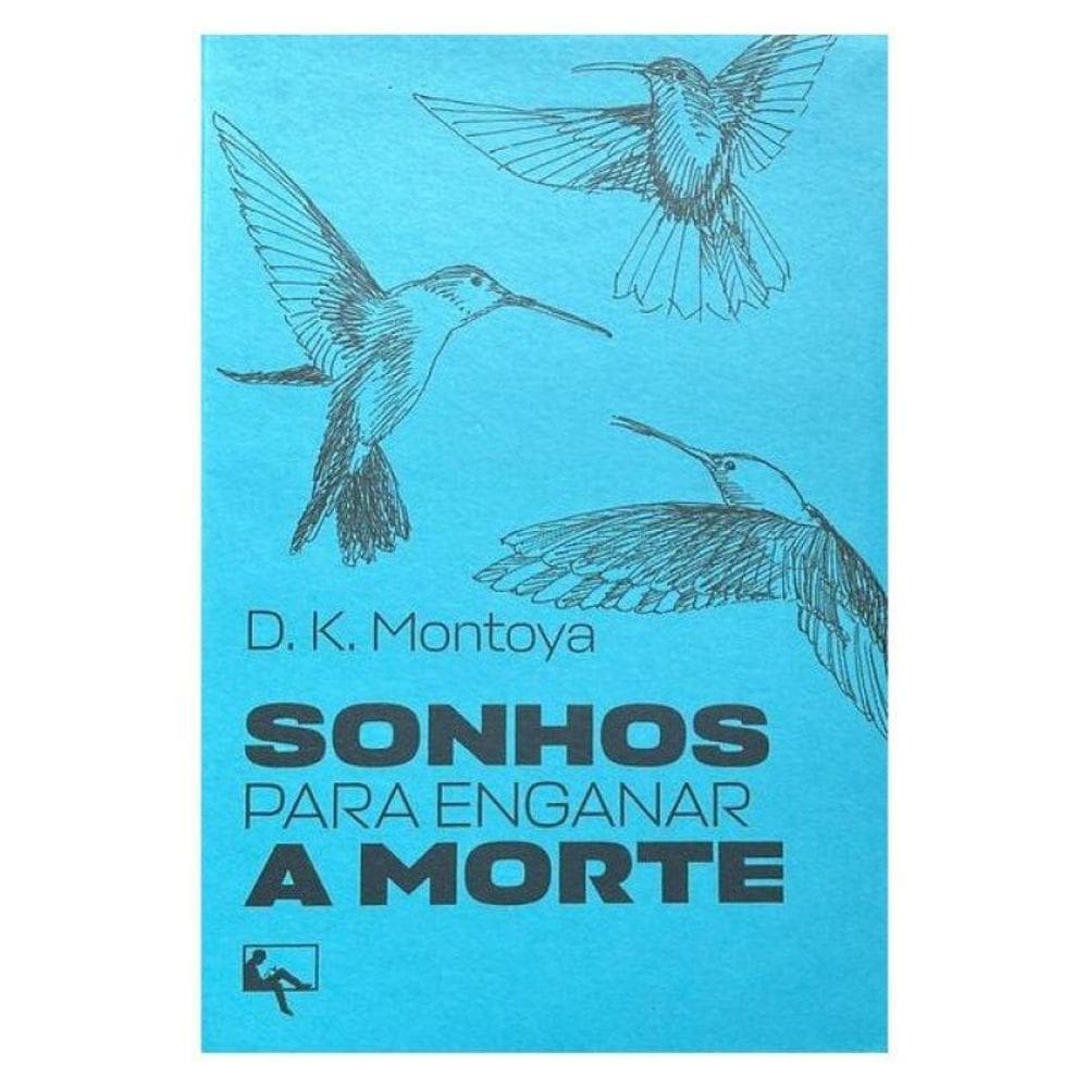 Sonhos Para Enganar A Morte