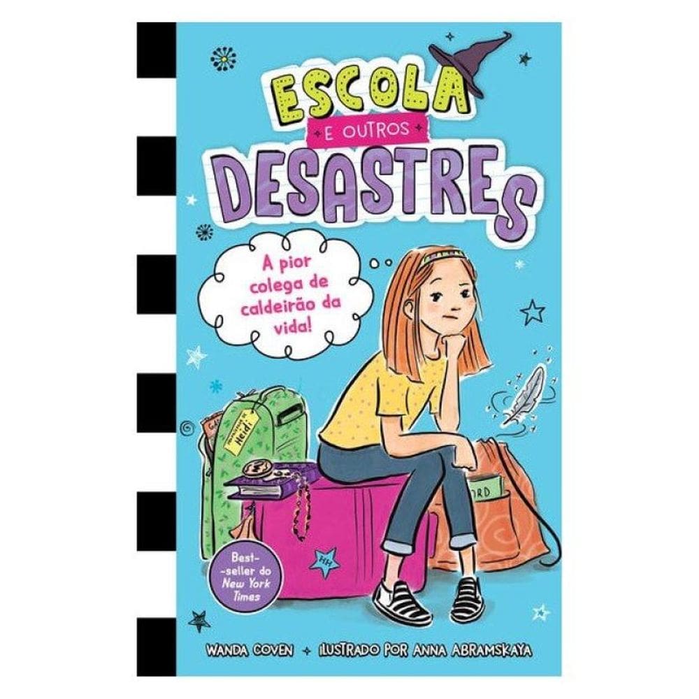 Escola E Outros Desastres, Livro 1: A Pior Colega De Caldeirão Da Vida!