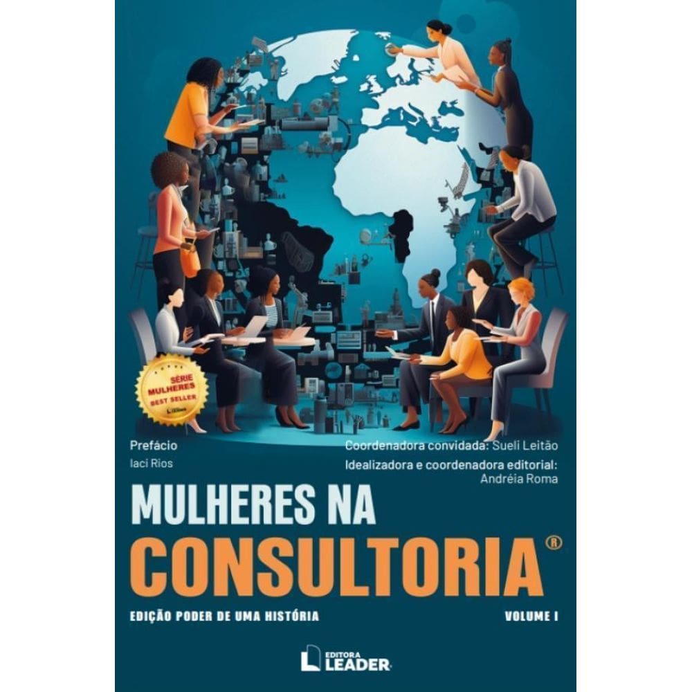 Mulheres na Consultoria: Histórias Inspiradoras de Líderes