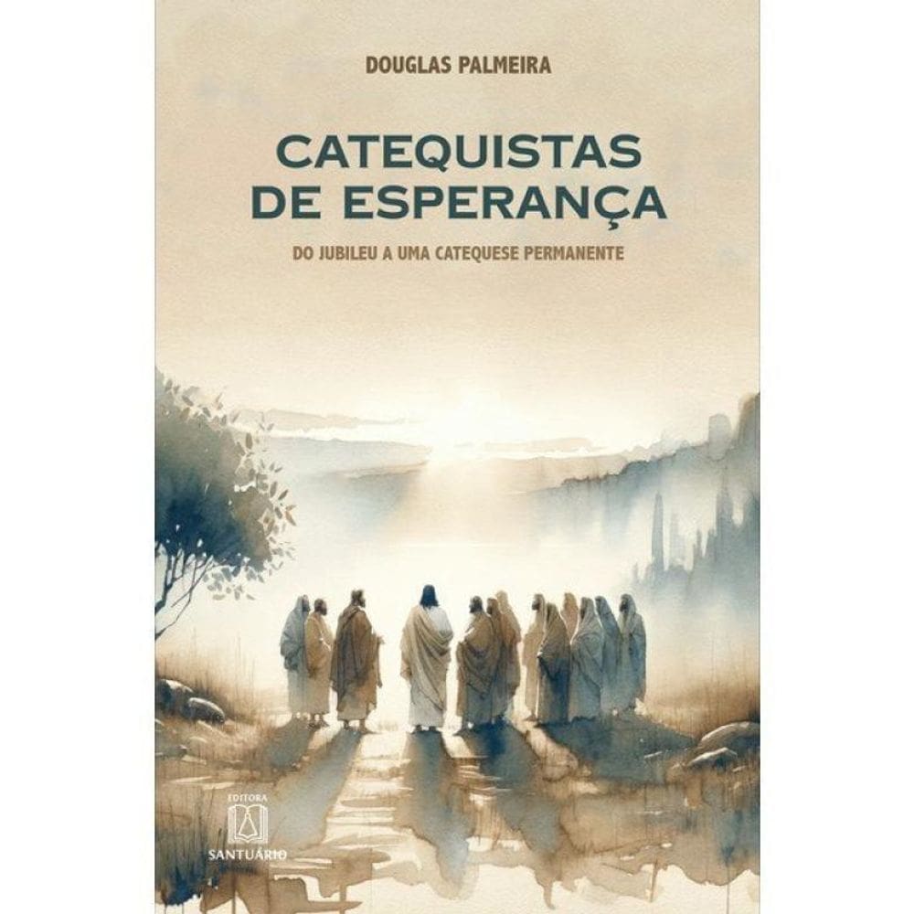 Catequistas De Esperança - Vol. 1