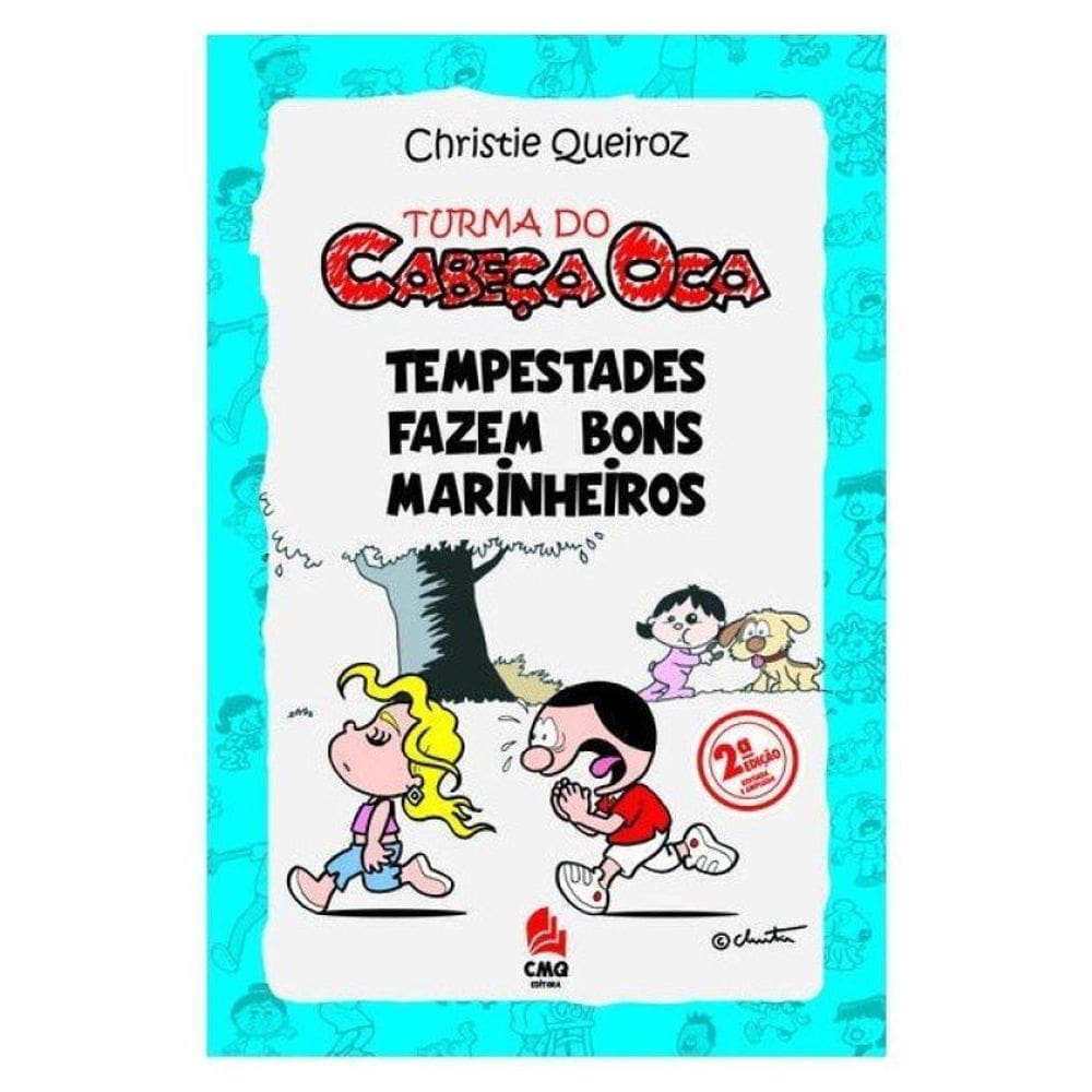 Turma Do Cabeça Oca Tempestades Fazem Bons Marinheiros