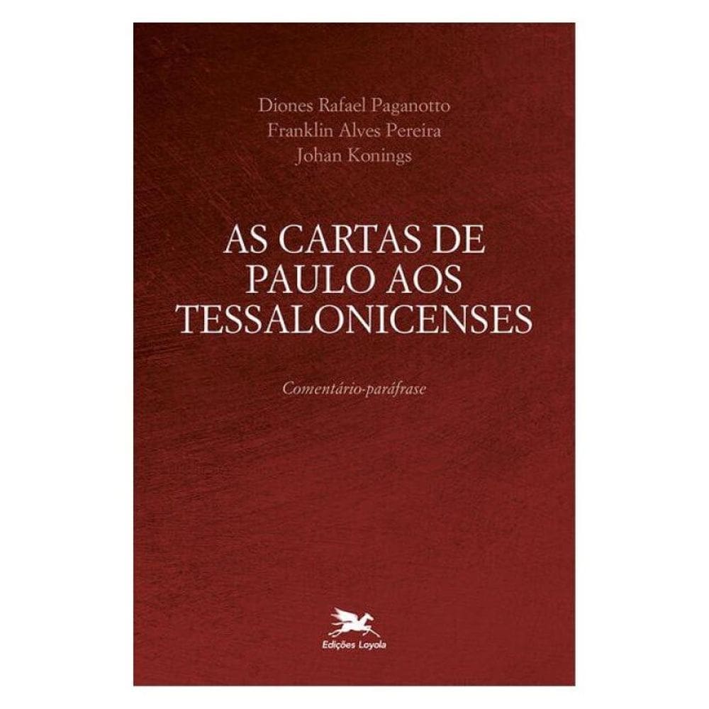 As Cartas De Paulo Aos Tessalonicenses