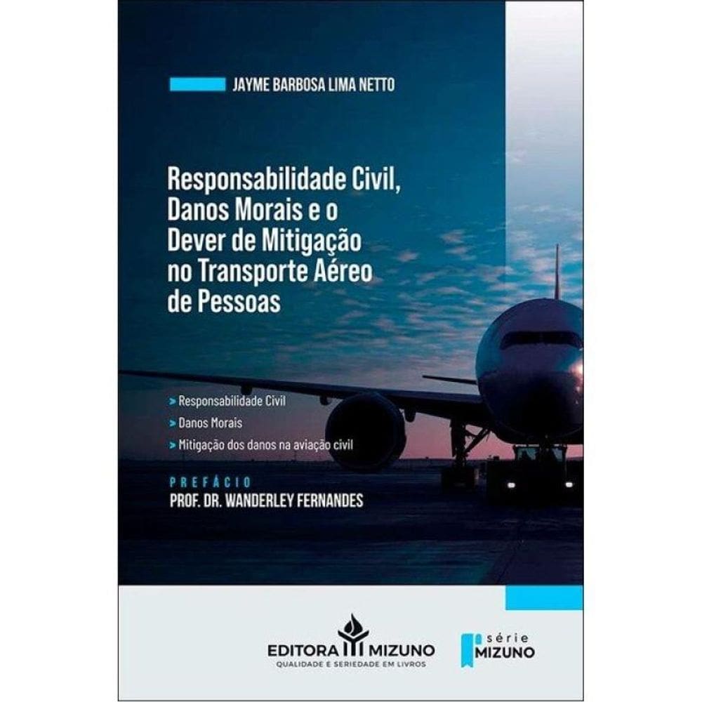 Responsabilidade Civil, Danos Morais E O Dever De Mitigação No Transporte Aéreo De Pessoas - 2026