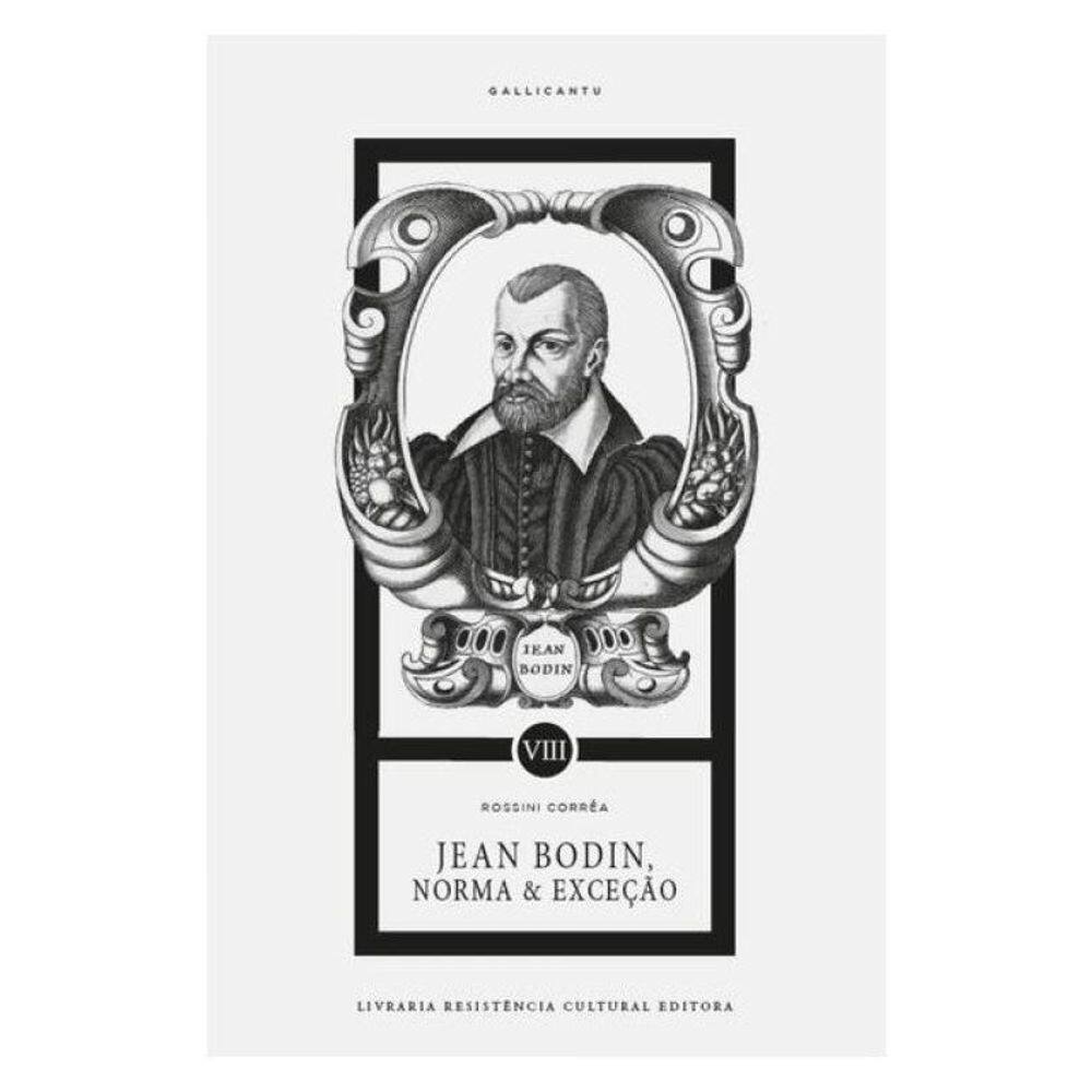 Jean Bodin, Norma E Exceção