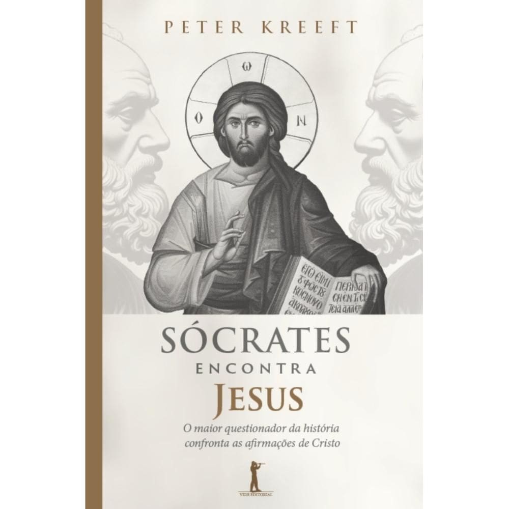 Sócrates encontra Jesus (Peter Kreeft)