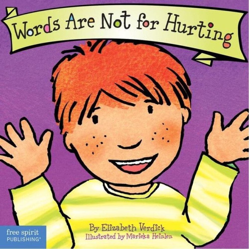 Words Are Not For Hurting