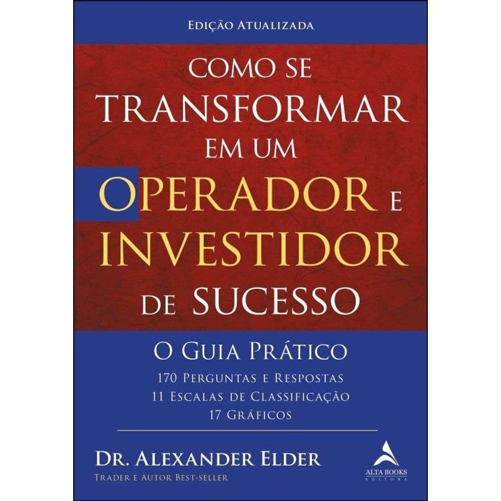 Como Se Transformar Em Um Operador E Investidor De Sucesso - O Guia Prático