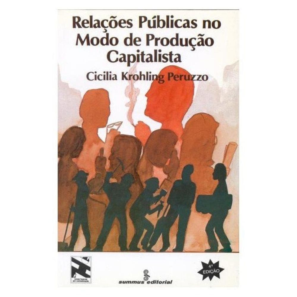 Relações Públicas No Modo De Produção Capitalista - Vol. 9