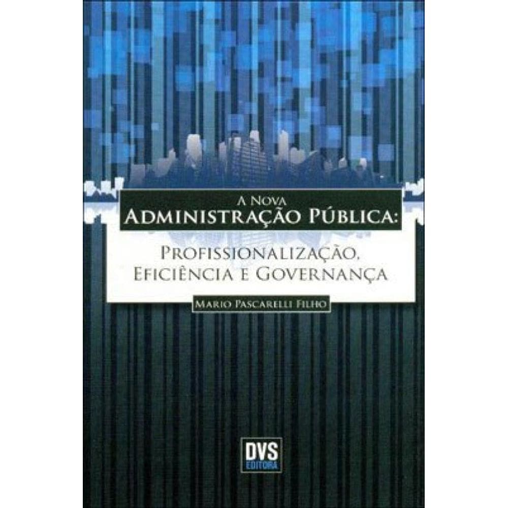 A Nova Administração Pública