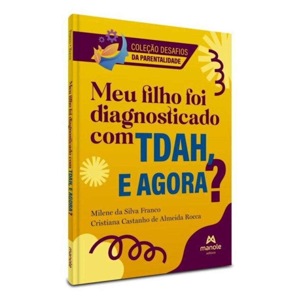Meu Filho Foi Diagnosticado Com Tdah, E Agora?