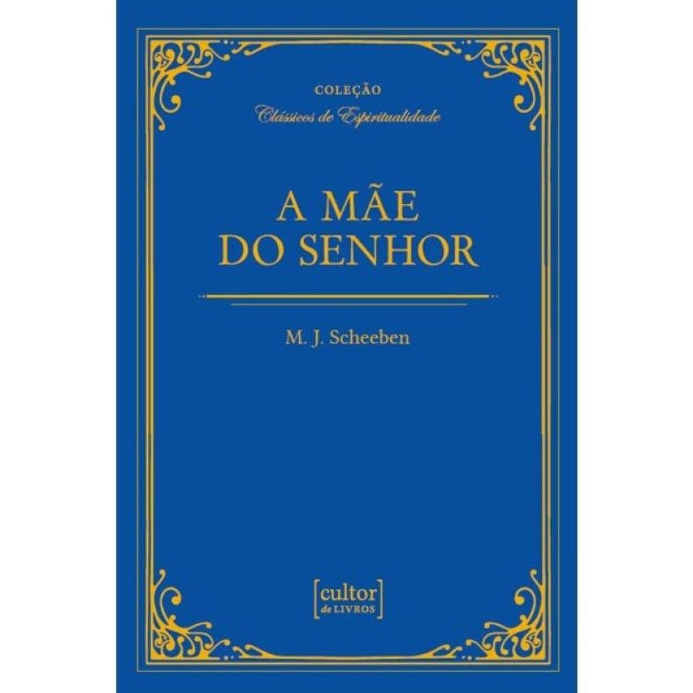 A Mãe Do Senhor