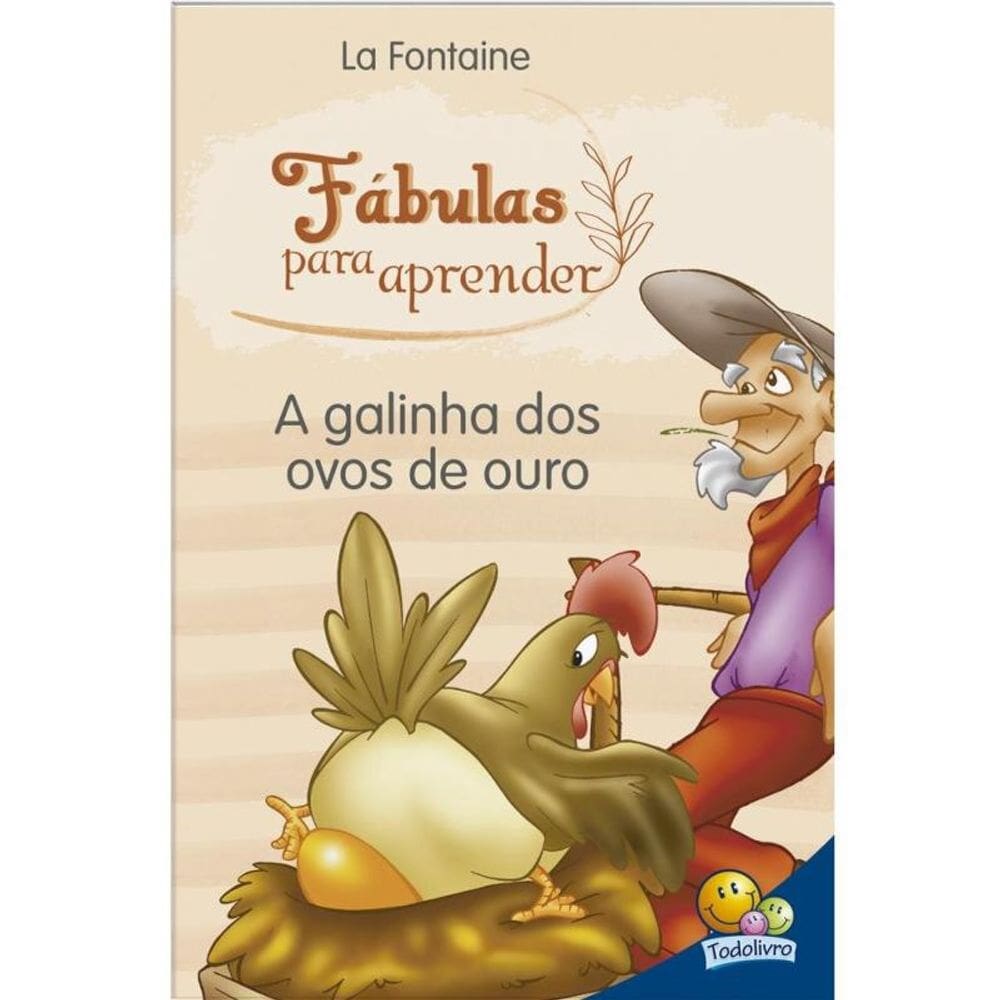 Fábulas Para Aprender:Galinha Dos Ovos De...