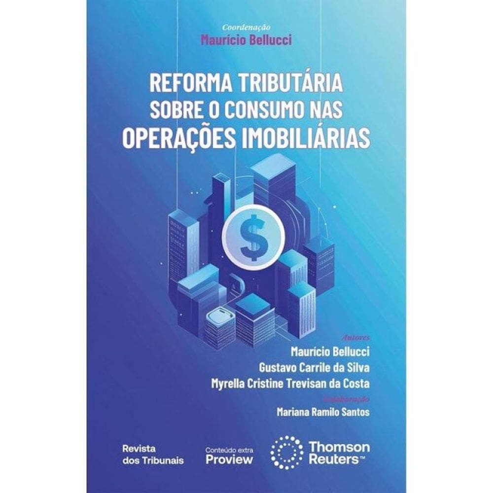 Reforma Tributária Sobre O Consumo Nas Operações Imobiliárias - 2025