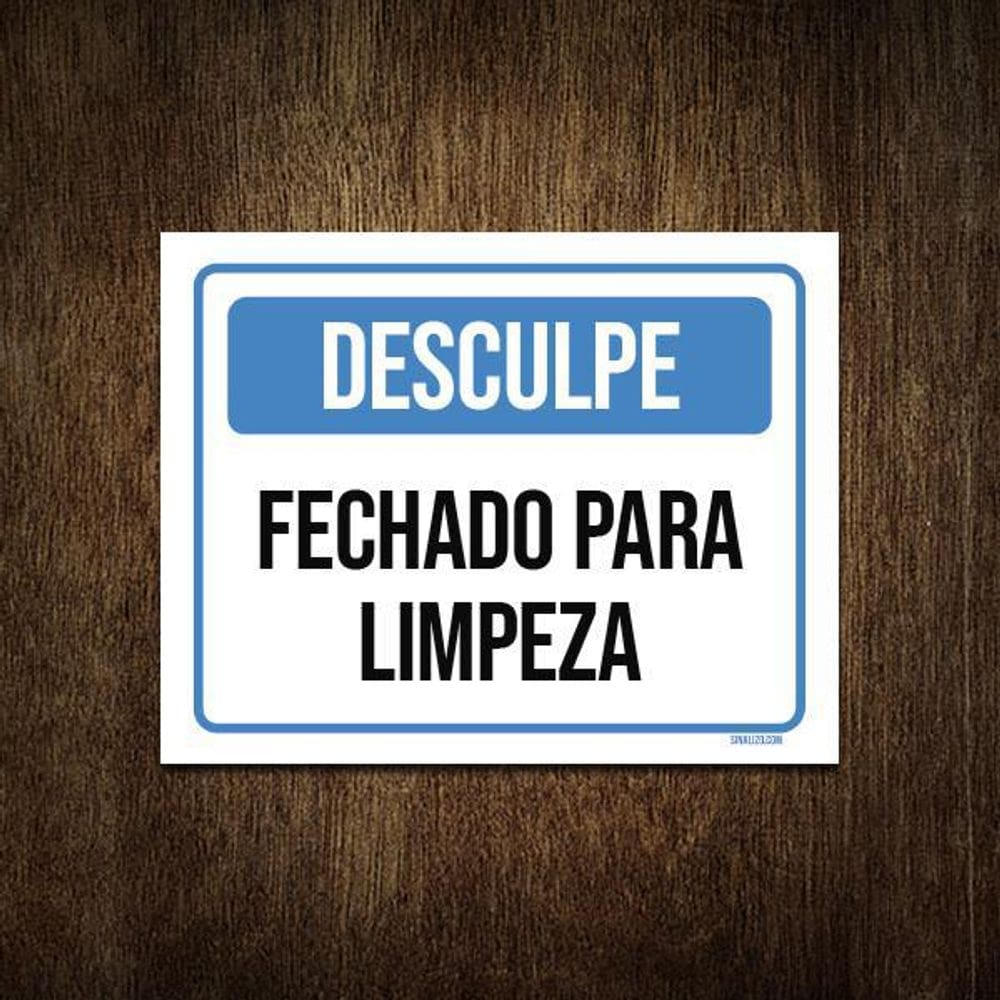 Placa Desculpe Fechado Para Limpeza 27X35