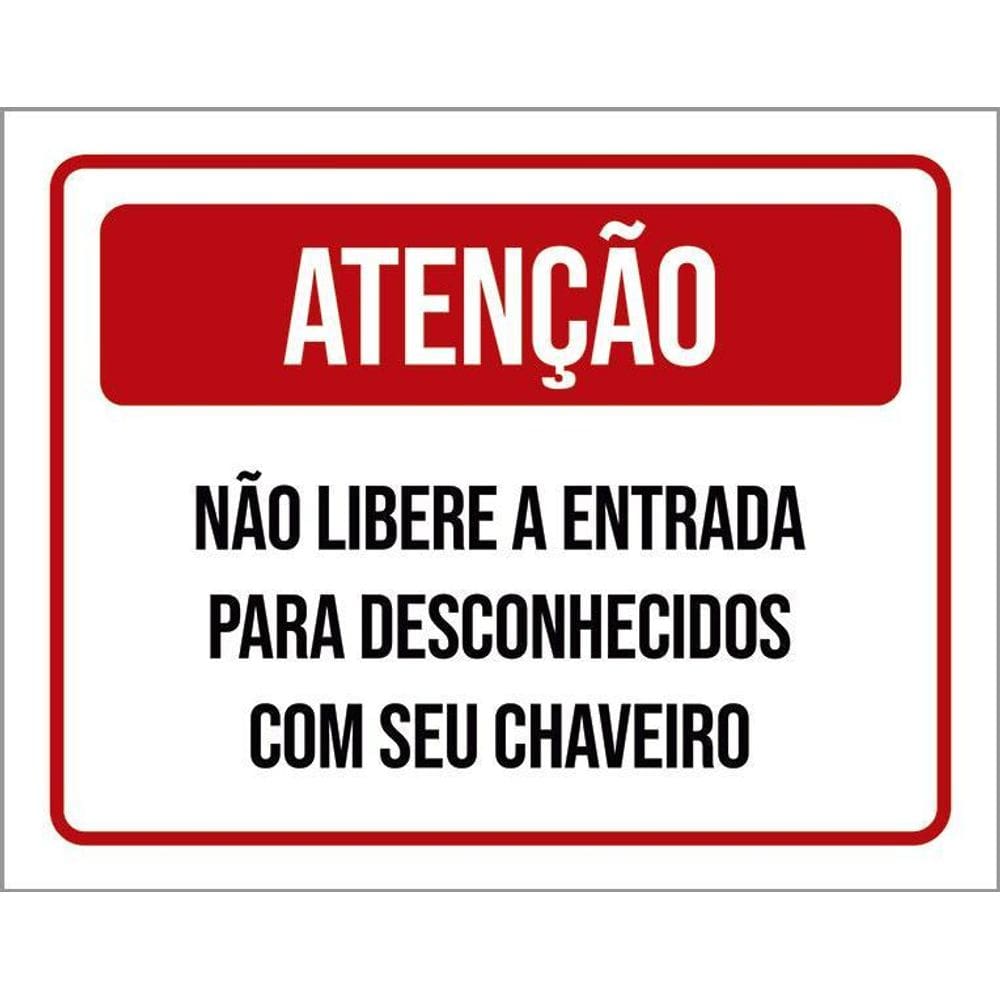 Kit 3 Placa Acm Libere Entrada Desconhecidos Chaveiro 18X23