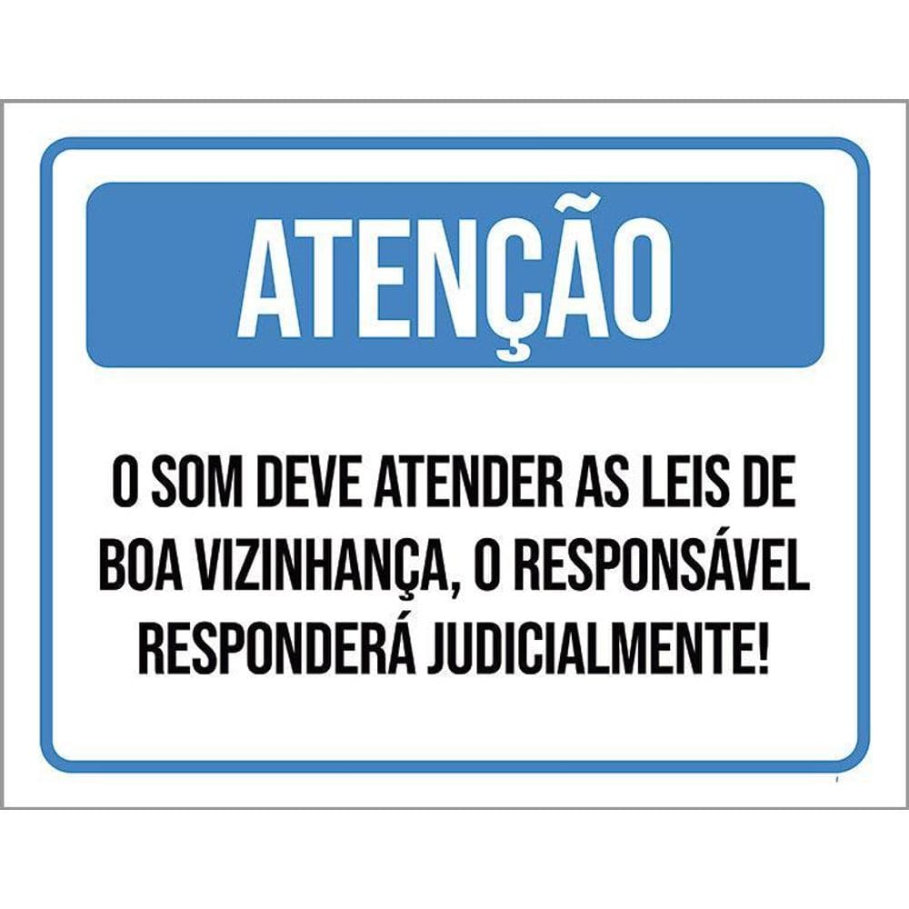 Kit 3 Placa Acm Som Deve Atendr Leis Boa Vizinhança 18X23