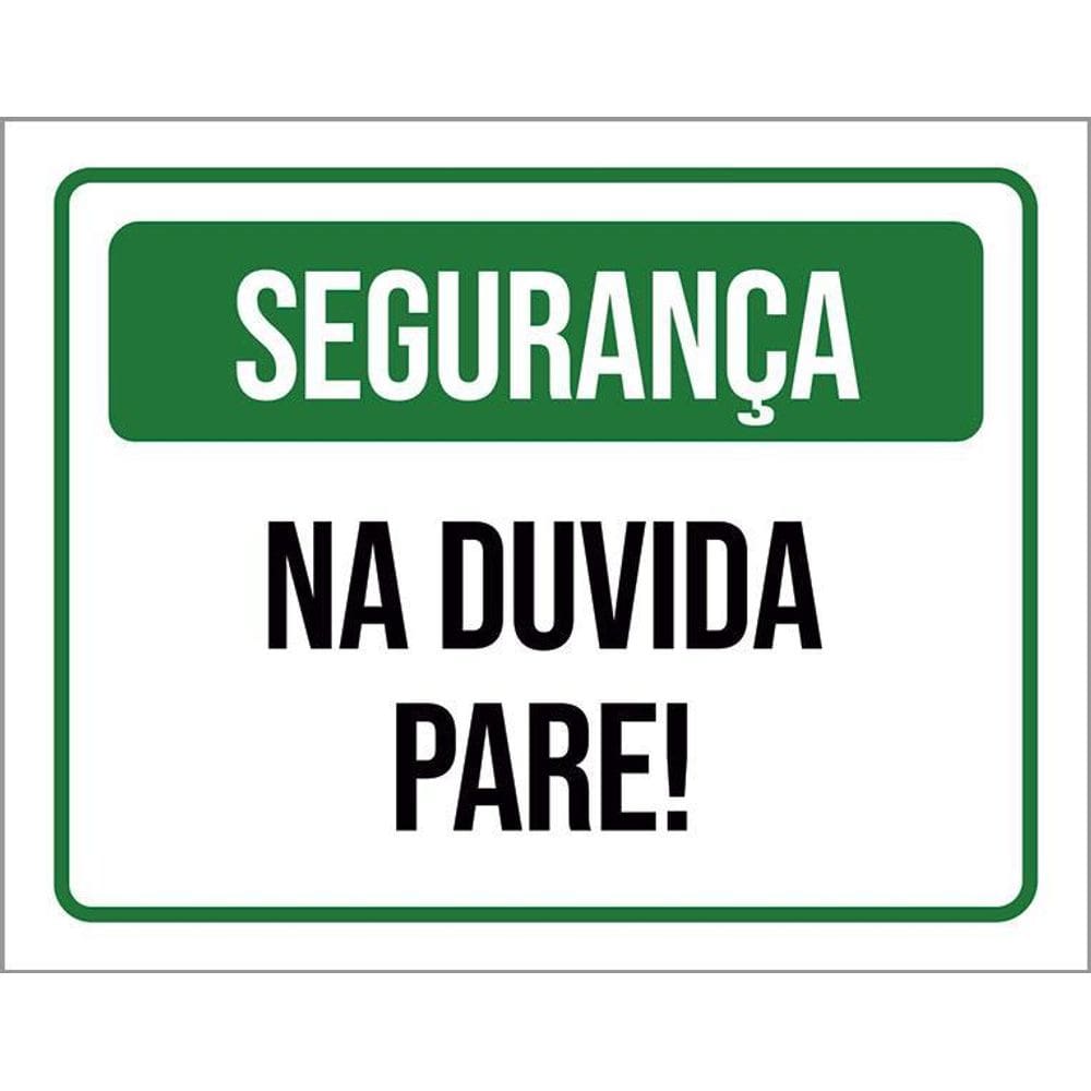 Placa Acm Segurança Na Duvida Pare 18X23