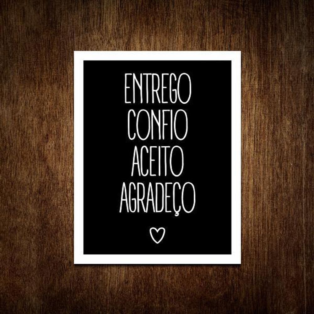 Placa Decorativa Gospel Entrego Confio Aceito Agradeço 36X46