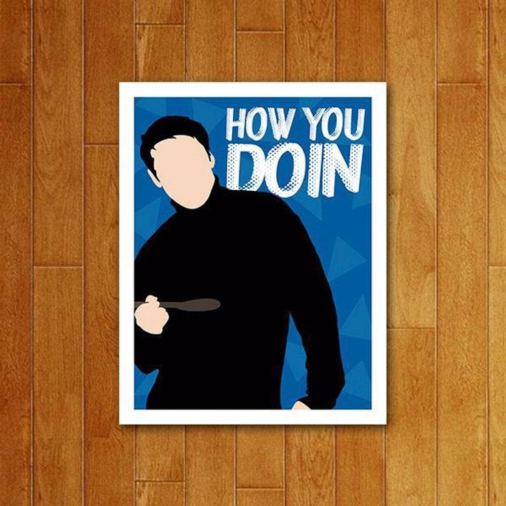 Placa Decorativa Séries - Televisão Ícone How You Doin 36X46