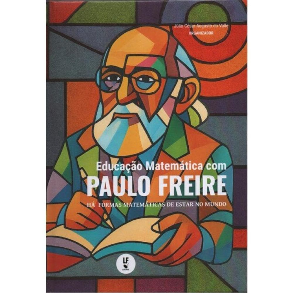 Educação Matemática Com Paulo Freire