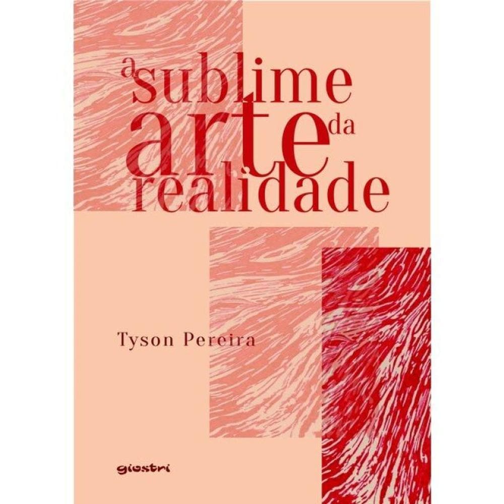 A Sublime Arte Da Realidade