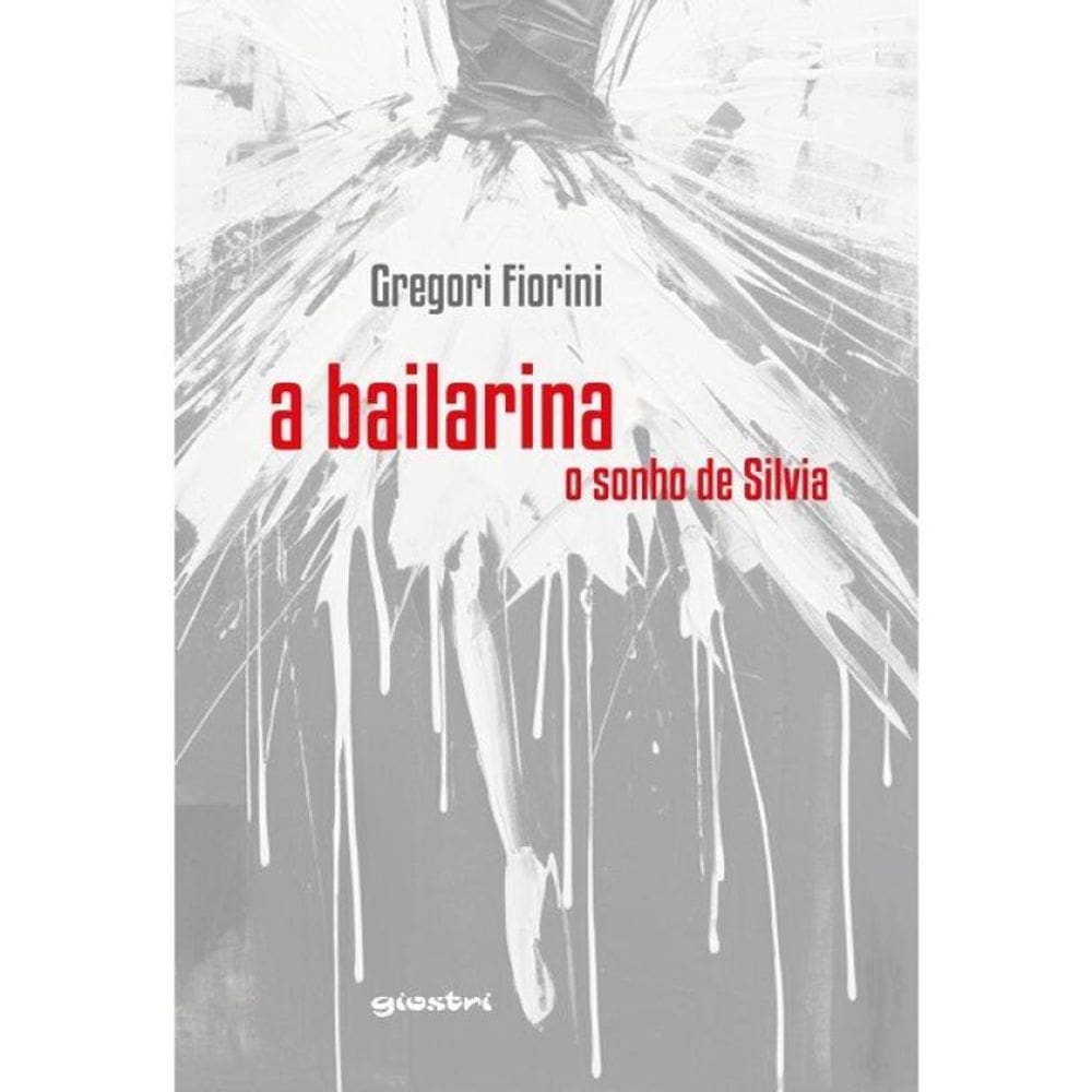 A Bailarina - O Sonho De Sílvia