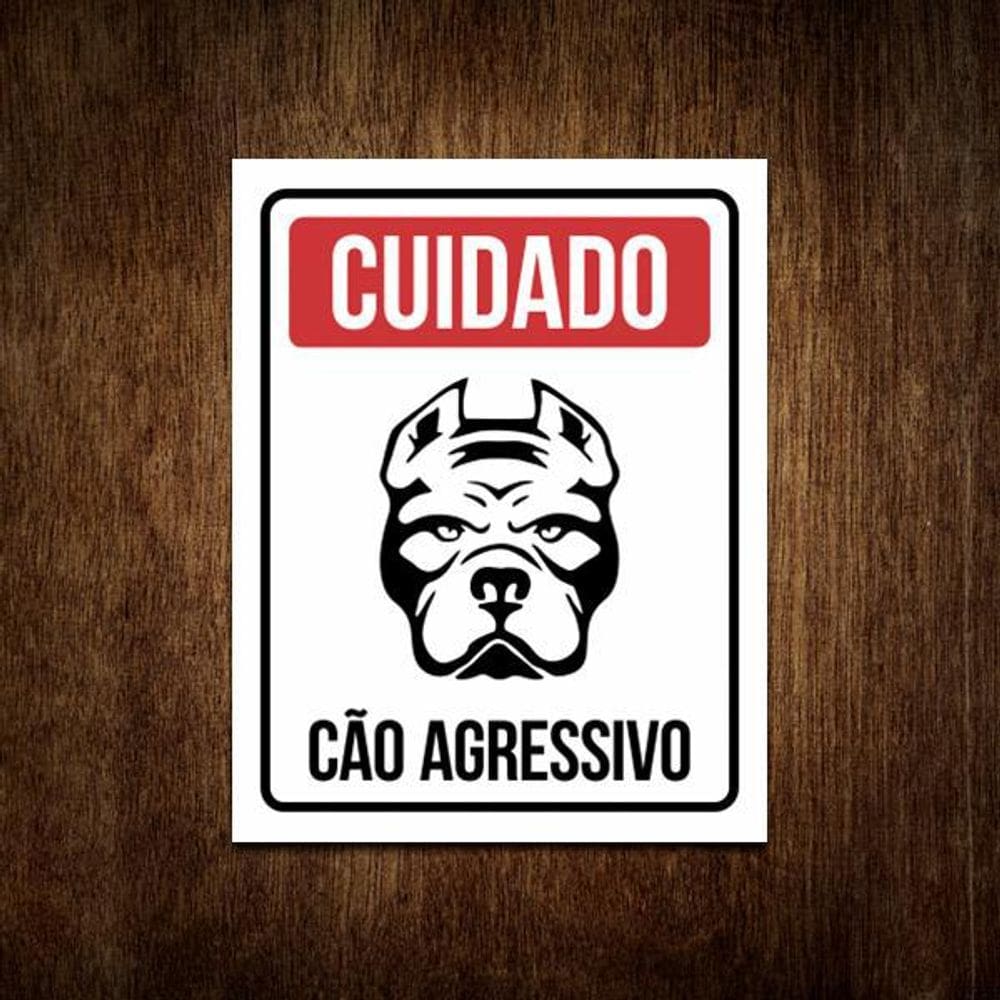 Placas Sinalização - Cuidado Cão Agressivo - Dog