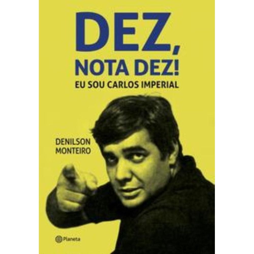 Dez, nota dez! Eu sou Carlos Imperial