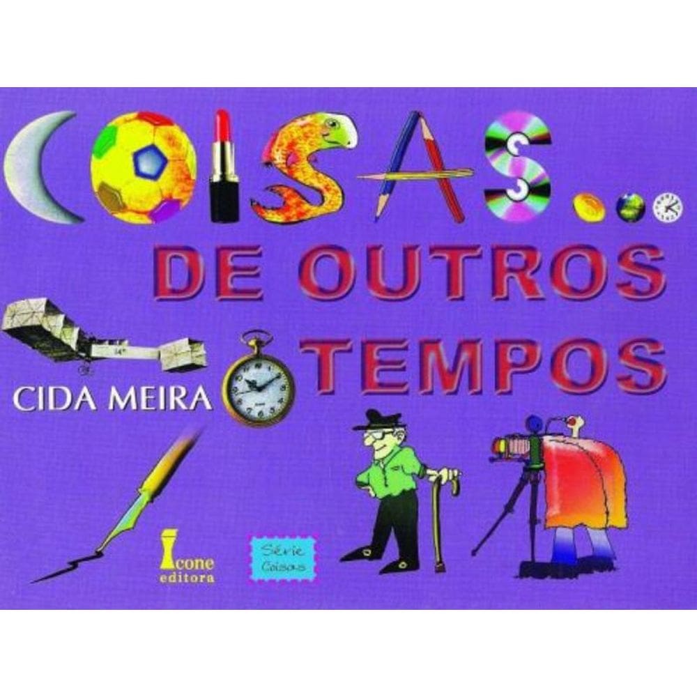 Coisas De Outros Tempos