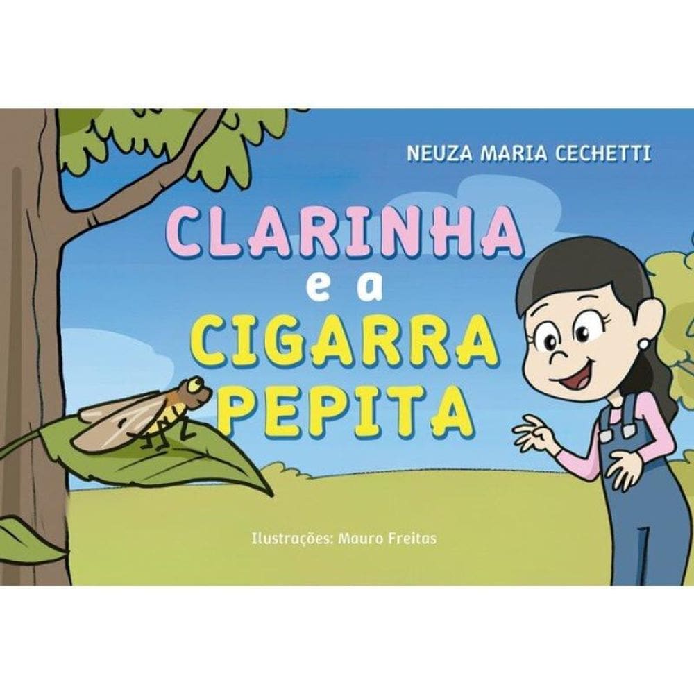 Clarinha E A Cigarra Pepita