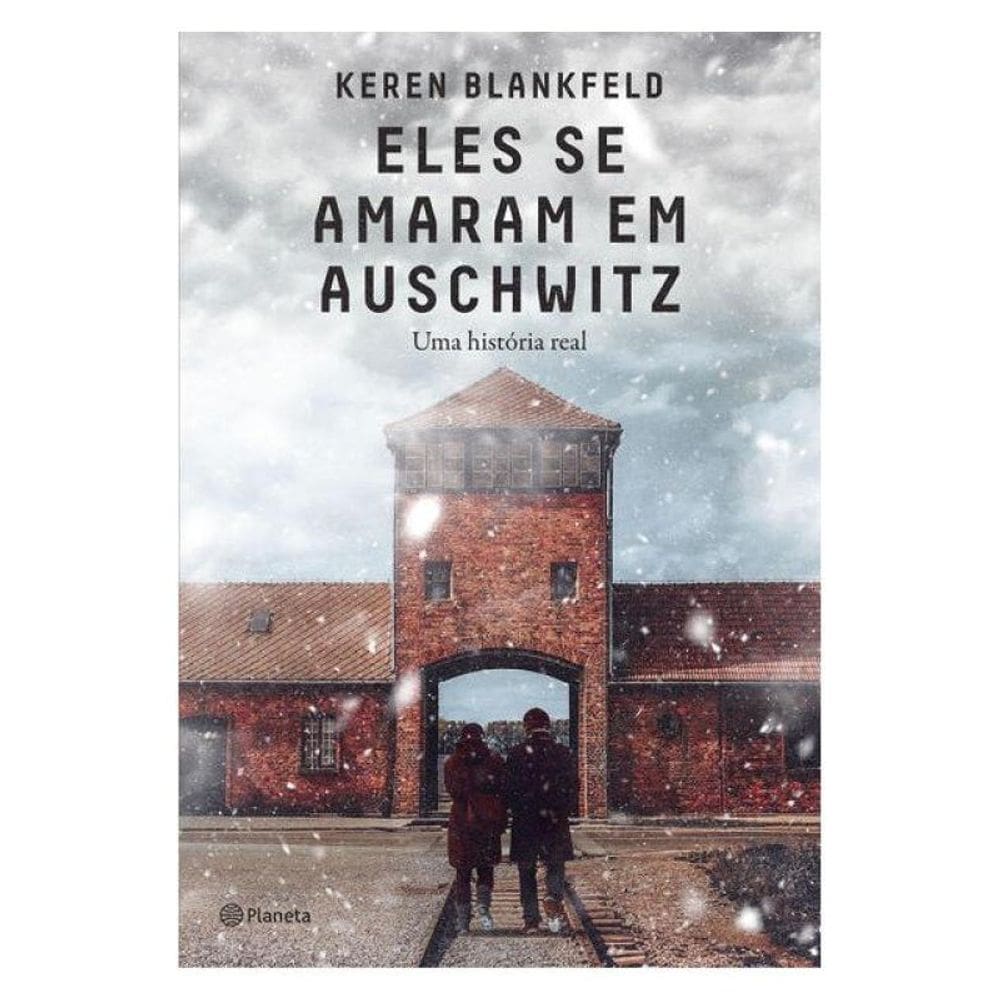 Eles Se Amaram Em Auschwitz