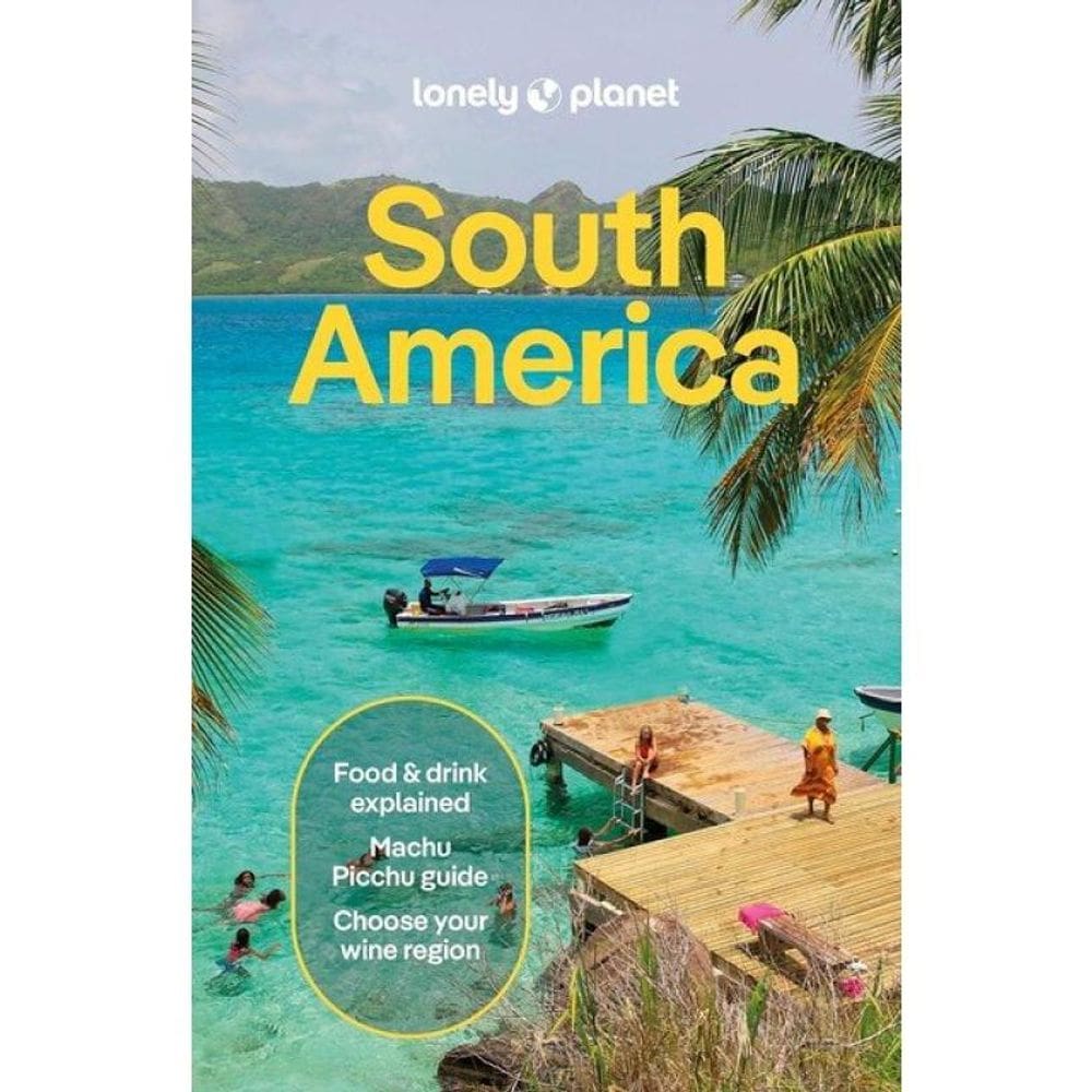 South America 2025 - Multi Country Guide