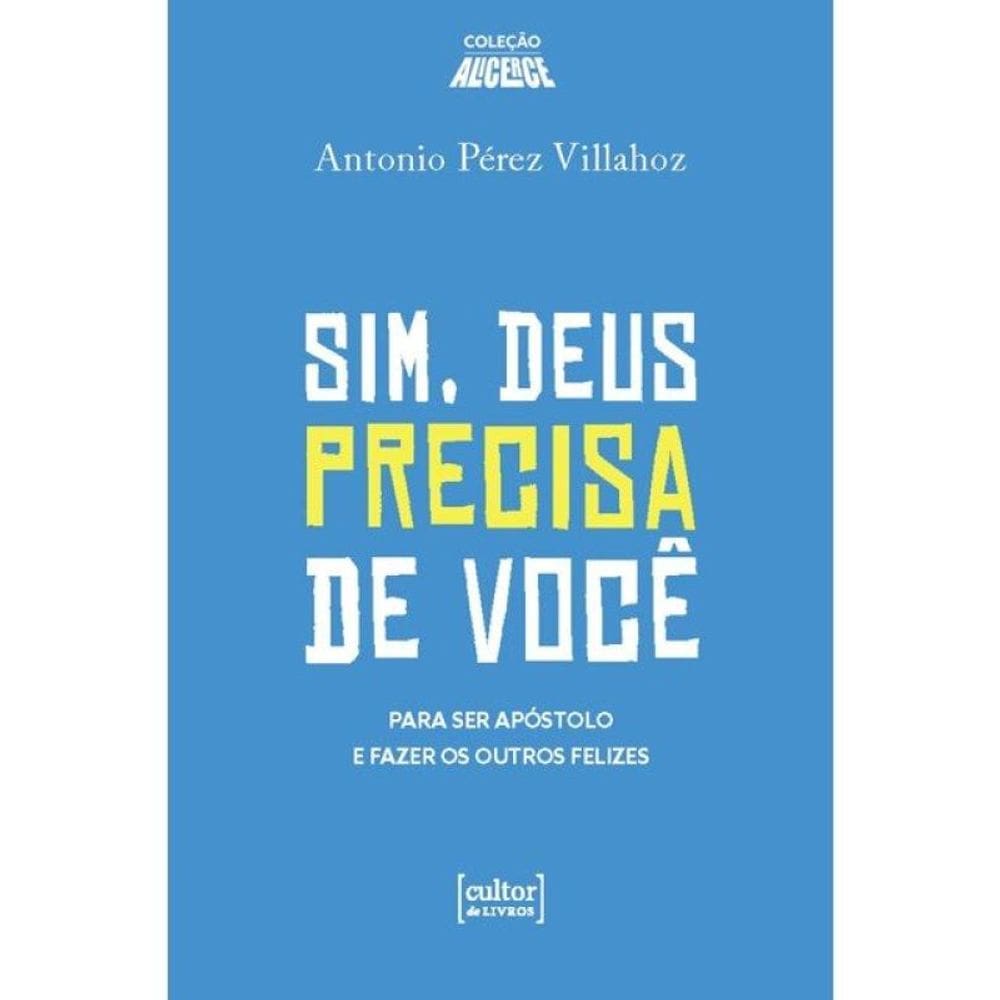 Sim, Deus Precisa De Você