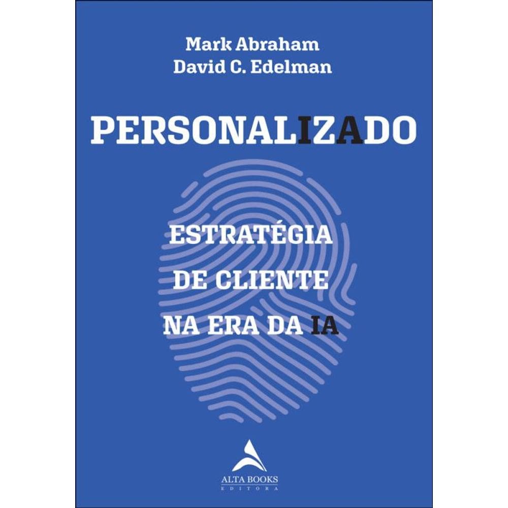 Personalizado: Estratégia De Cliente Na Era Da Ia