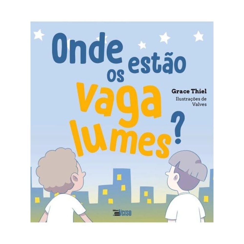 Onde Estão Os Vagalumes?
