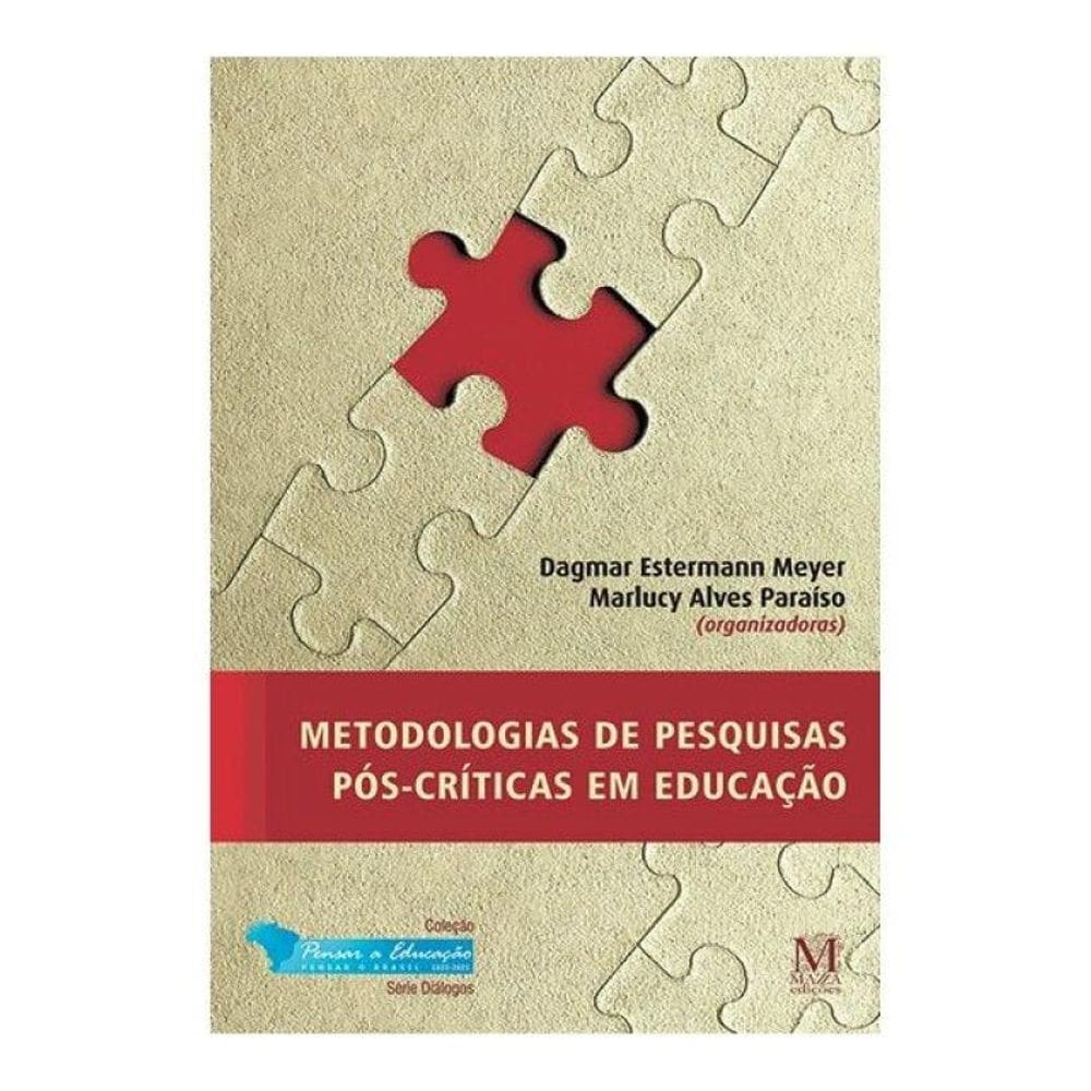 Metedologias De Pesquisas Pós-Críticas Em Educação