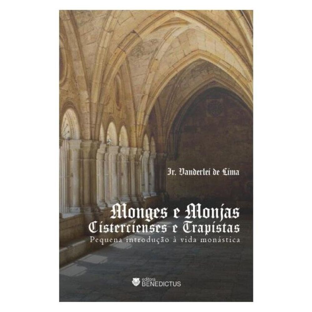 Monges E Monjas Cistercienses E Trapistas